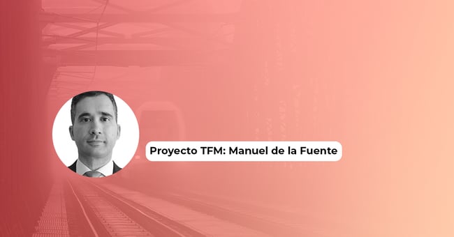 Proyecto TFM: Manuel de la Fuente