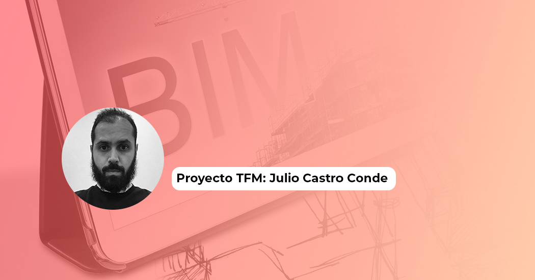 Proyecto TFM: Julio Castro Conde