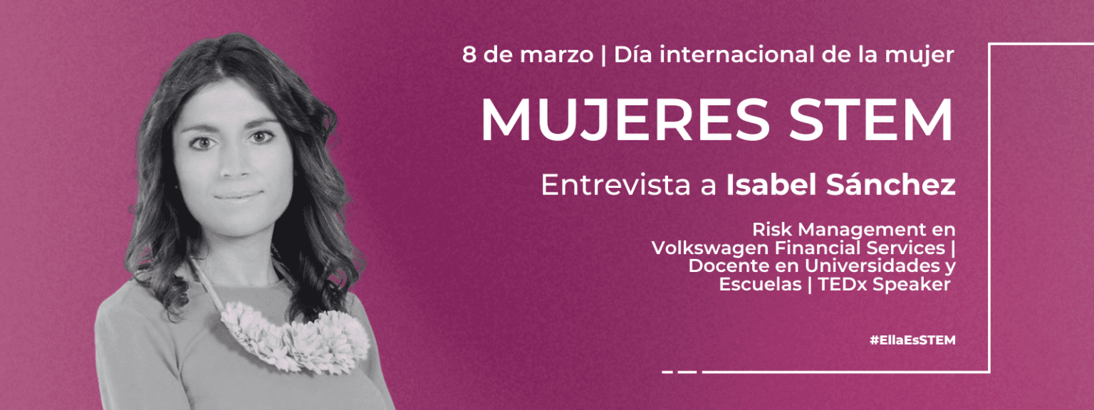 Entrevista Ella Es STEM Isabel Sánchez