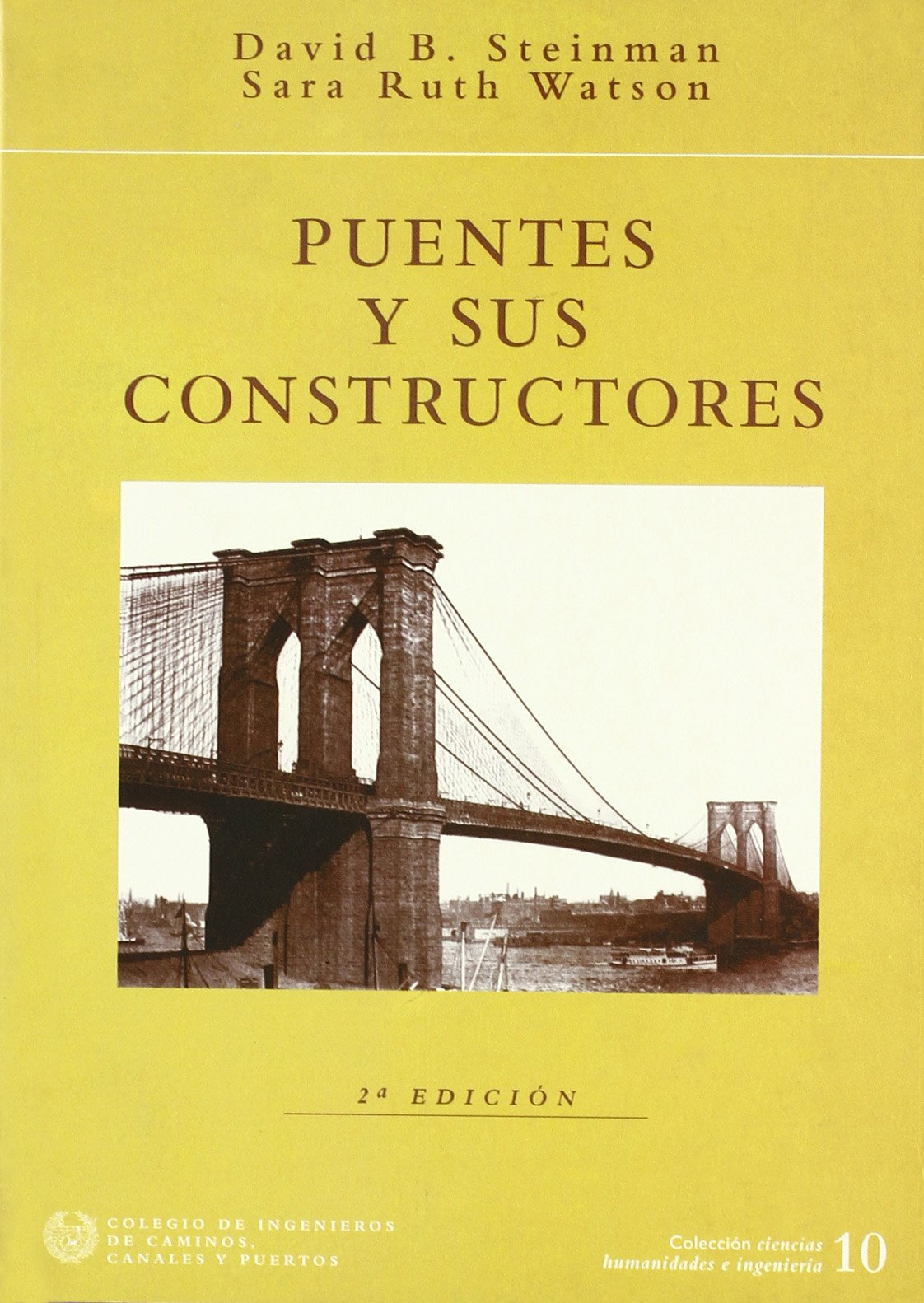Puentes y sus constructores David B. Steinman